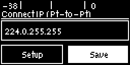 Connect IP screen- Mcast server IP address - Save highlighted