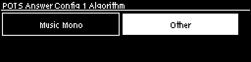 Answering - POTS Answer Config Choose Other