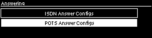 Answering - POTS Answer Configs highlighted